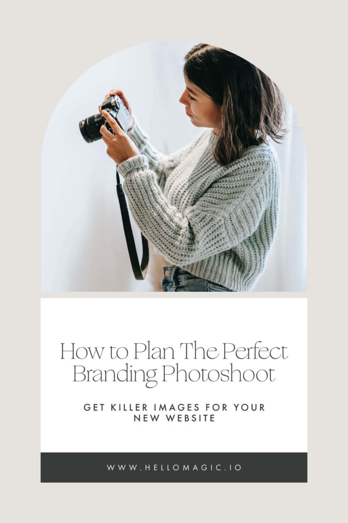 "How to Plan The Perfect Branding Photoshoot" Pinterest pin for Hello Magic Studio, a design agency. Explains how to get killer images for your new website. 